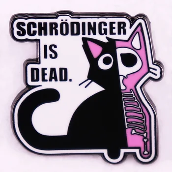 Kvantu Mehānika schrodinger ir miris žetons Emaljas Pin kaķēns kaķis skelets broša rotaslietas Mugursoma Rotā
