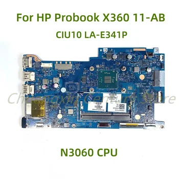 Piemērots HP Probook X360 11-AB klēpjdators mātesplatē CIU10 LA-E341P ar N3060 CPU 100% Testēti Pilnībā Darbu